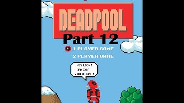 PowerSabu Plays: "DEADPOOL" part 12 - OMG LADY DEADPOOL