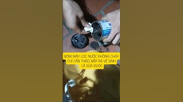 bơm máy lọc nước không chạy chỉ cần tháo nắp ra vệ sinh là sửa được #cachsuabommaylocnuoc #choithan