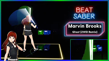 👻 [2WEI Remix] Marvin Brooks - Ghost | Beat Saber | Map: axistyt | LIV