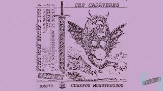 Ces Cadaveres - Cuerpos Monstruosos