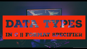 Basic Data type in C-(Part-2) | Format Specifier in C | Beginners Guide( New 2020)