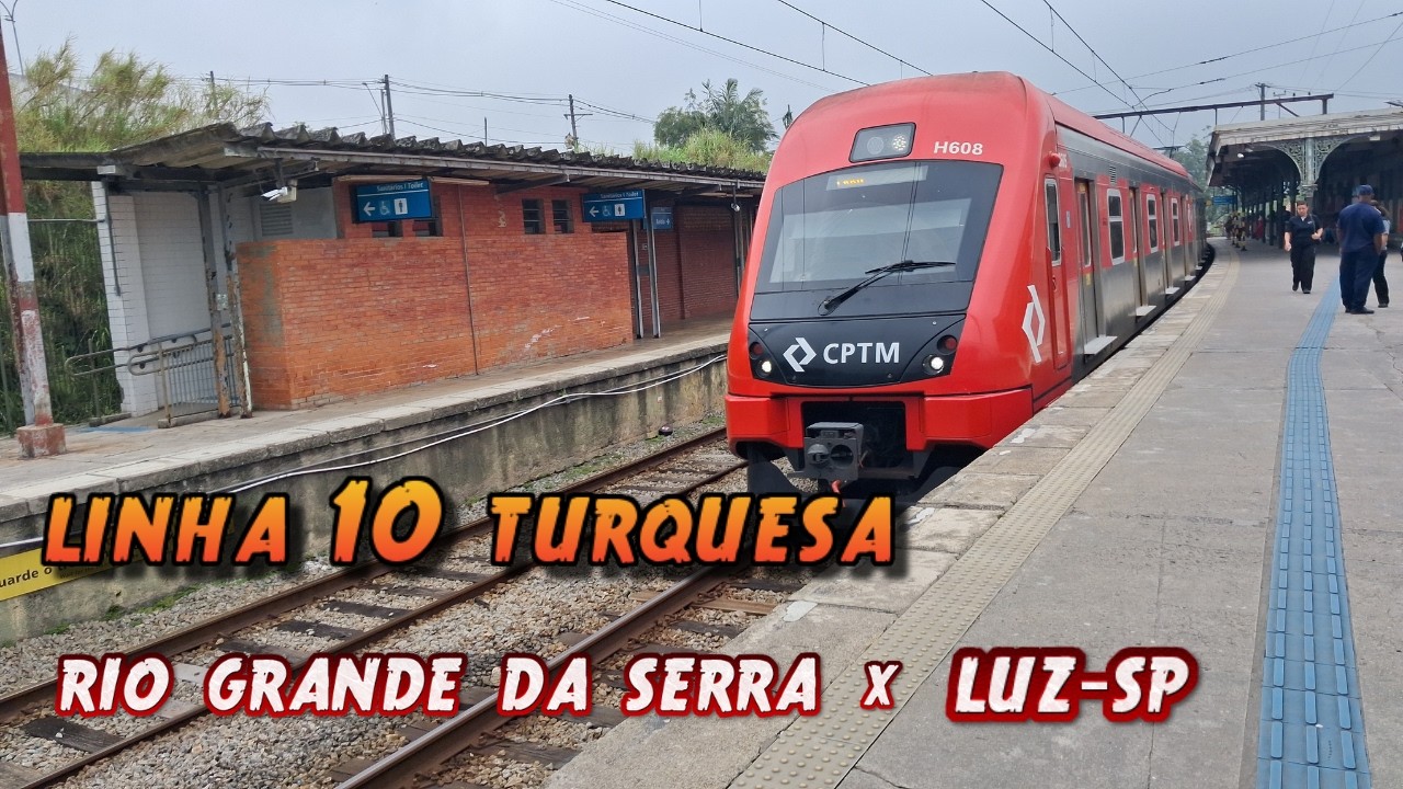 TRAJETO NA LINHA 10 TURQUESA TREM DA CPTM DE RIO GRANDE DA SERRA ATÉ A ESTAÇÃO DA LUZ  #elibus