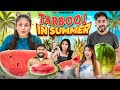 Tarbooj in Summer || We 3 || Aditi Sharma