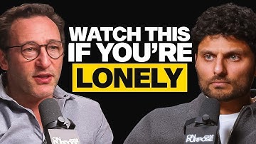 Simon Sinek: If You Feel Lost & Alone Watch THIS! (The KEY to Making REAL Adult Friendships)