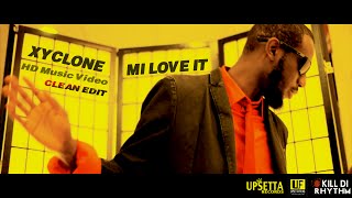 Xyclone: "Mi Love It" Music Video (Clean Edit)