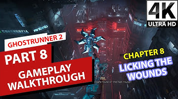 Ghostrunner 2 Full Gameplay Walkthrough | Chapter 8 Licking The Wounds | No Commentary 4K 60FPS UHD