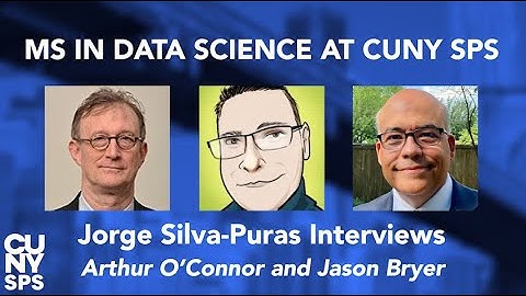 Data Science at CUNY SPS! Jorge Silva-Puras Interviews Arthur O