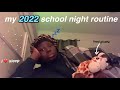 my 2022 school night routine