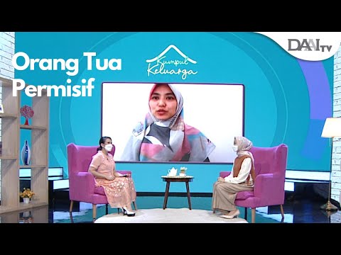 Orang Tua Permisif, Ciri, Bahaya dan Cara Mengatasinya