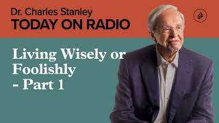 Living Wisely or Foolishly - Part 1
When making decisions, many people decide what to do based on their emotions or what seems best at the time instead of considering the will of God. Dr. Stanley explains the difference between godly wisdom and human wisdom. When it comes to making wise choices and experiencing God’s best, obeying Him is always the best way to go. Living Wisely or Foolishly - Part 1