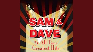 Video thumbnail of "Sam & Dave - When Something Is Wrong With My Baby"