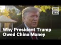 Why Trump Owed China Money | NowThis