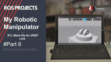 [ROS Projects] - My Robotic Manipulator #6 - STL Mesh file for URDF Link