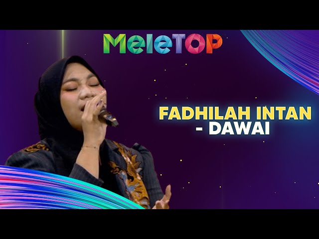 Fadhilah Intan - Dawai | MeleTOP | Nabil u0026 Hawa class=