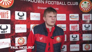 Paul McElroy Post Match Interview | Harland & Wolff Welders | 13/04/24