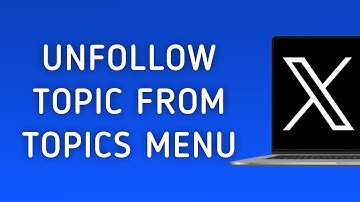 How To Unfollow A Topic From Topics Menu On X (Twitter) On PC