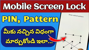 How to change Mobile Screen Lock in Telugu | Change PIN Pattern in Mobile Screen