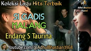 Lagu lawas yang paling banyak dicari ][ Sigadis Malang ~ Endang S Taurina ][ Lagu hits terbaik