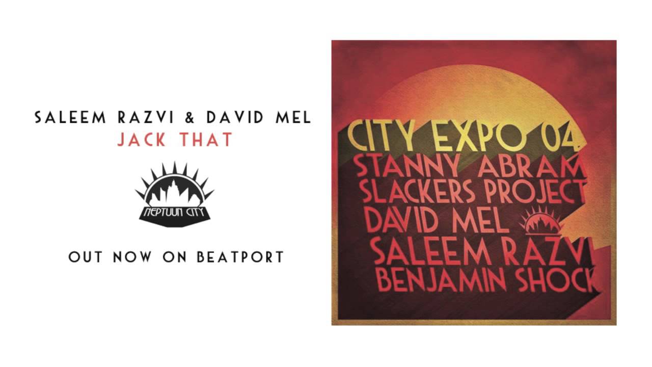 Saleem Razvi & David Mel "Jack That" [Neptuun City]