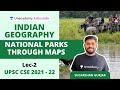 National Park through maps | Indian Geography | UPSC CSE 2020-21 | By Sudarshan Gurjar | Part - 2