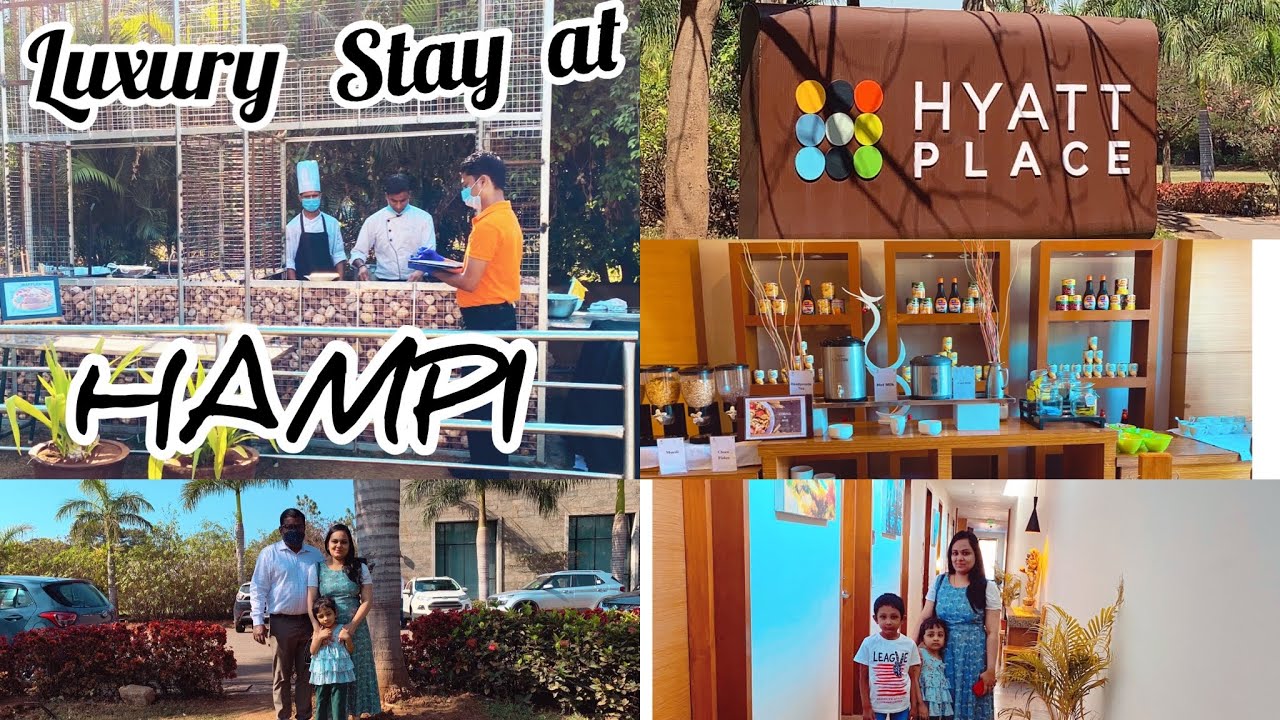 Hampi Hyatt Place Luxury Stay YouTube