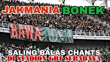 DAMAI BERSAUDARA‼️BONEK JAKMANIA SALING BALAS CHANTS DI STADION GBT SURABAYA || PERSEBAYA VS PERSIJA