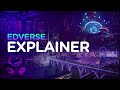 Edverse  explained in 2 mins