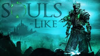 SOULS-LIKES | How To Do Them Right!