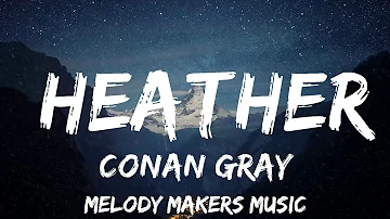 Conan Gray - Heather (Lyrics)  | 30mins with Chilling music