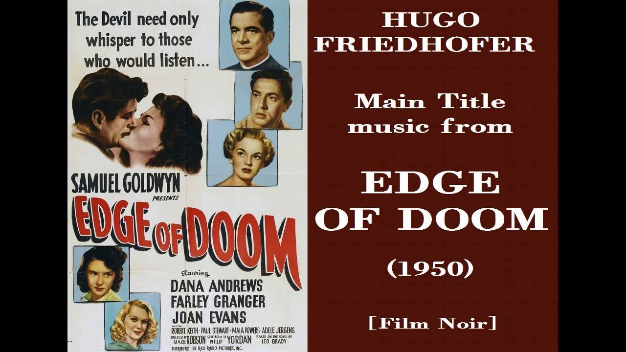 Hugo Friedhofer: music from Edge of Doom (1950)