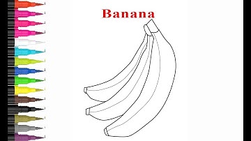 Vẽ và tô màu quả chuối! Banana drawing and coloring for Kids | Bé học tô màu