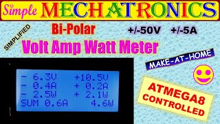 Simplified digital Bi-polar +/-50 VOLT +/- 5 AMP + WATT meter | AVR ATMEGA 8 & 16 x 4 LCD  SUMMARY