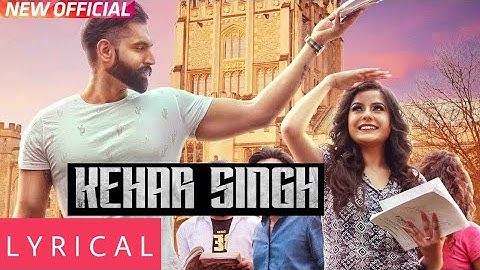 Kehar Singh Lyrical Lyrics Video - Parmish Verma | Kirandeep Kaur | Desi Crew | Latest Punjabi Song