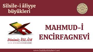 Mahmud-I Encirfagnevi Silsile-I Aliyye Büyükleri