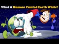 What if humans painted earth white  mores  aumsum kids science education whatif