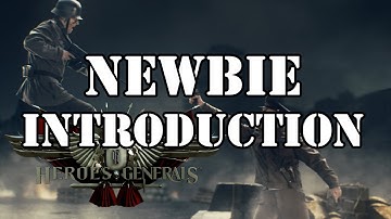 The Heroes & Generals Newbie Tutorial