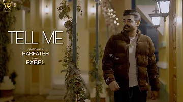 Tell Me (Official Video) | Harfateh | Punjabi Song 2023