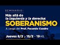 Invitación al curso: "Más allá de la izquierda y la derecha: soberanismo." - Facundo Cuadro