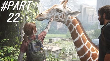 THE LAST OF US PART 1(REMASTERED) PS4 Walkthrough Gameplay Part 22 - GIRAFFES (FULL GAME)