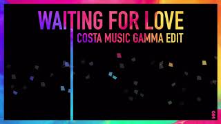 Waiting For Love (Costa Music Gamma Edit) - Avicii