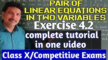 CLASS X/PAIR OF LINEAR EQUATIONS IN TWO VARIABLES/EXERCISE 4.2