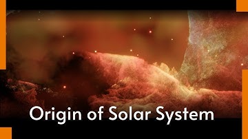 Origin of Solar System | Nebular Hypothesis |