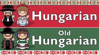 HUNGARIAN VS OLD HUNGARIAN