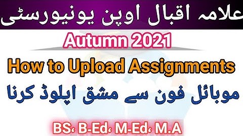 How to Upload Assignment Semester Autumn 2021
