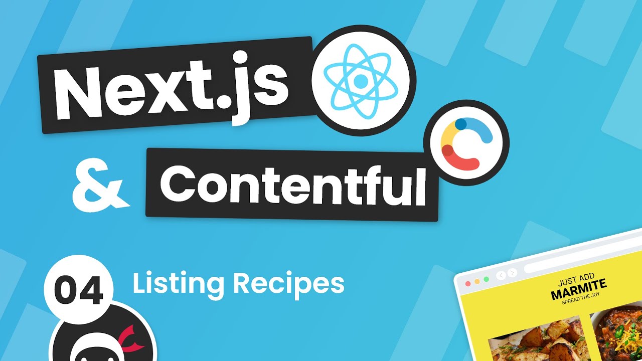 Next.js & Contentful Site Build Tutorial #4 - Outputting Recipe Data