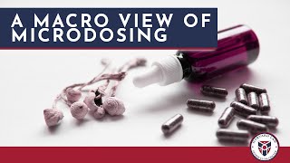 A Macro View of Microdosing