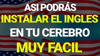 😱 ESCUCHA ESTO y TU CEREBRO PODRÁ ENTENDER EL INGLÉS MUY RAPIDO Y FACIL ✅ APRENDER INGLÉS RÁPIDO 🗽