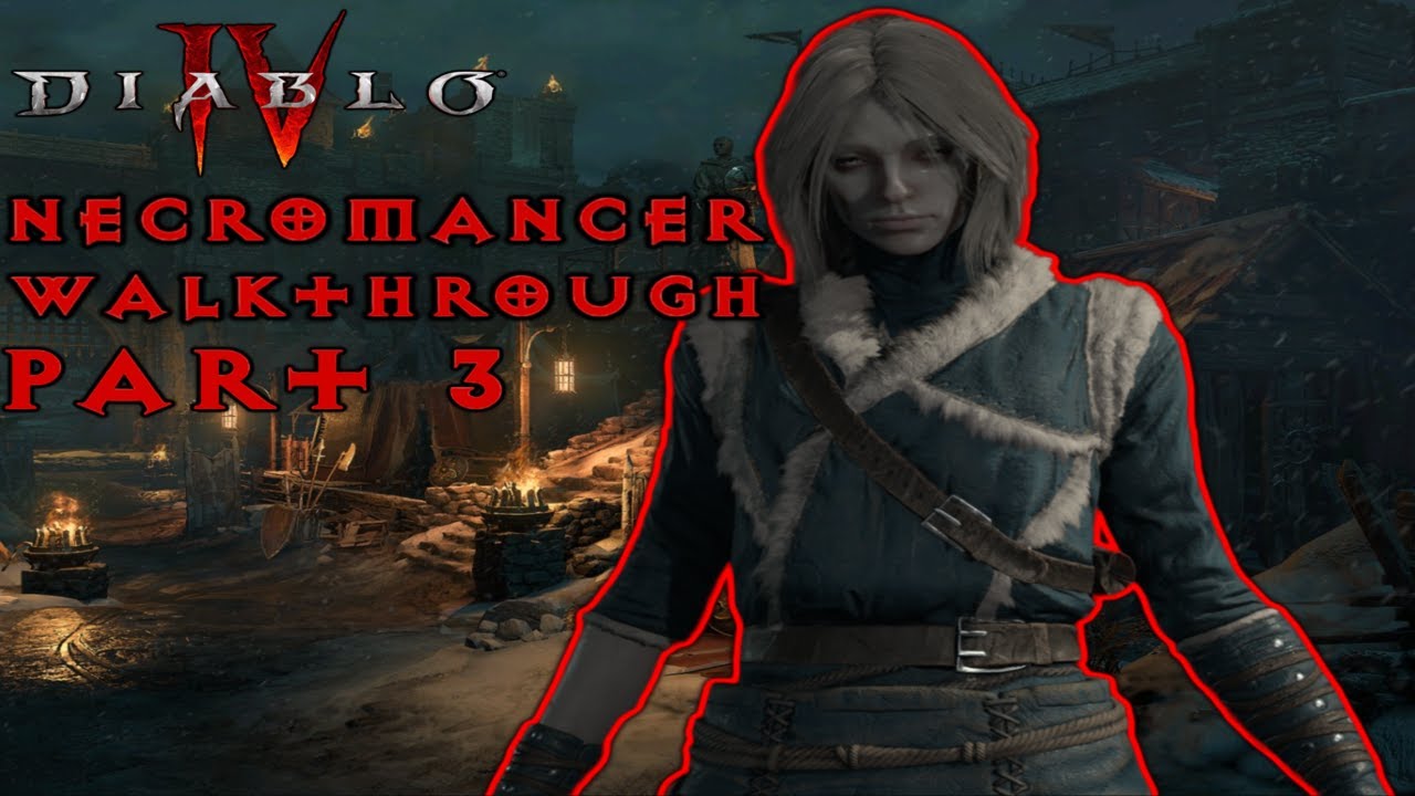 Diablo 4 Necromancer - Walkthrough Part 3 (World Tier 1 - Adventurer ...