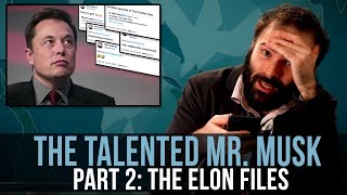 The Talented Mr. Musk, Part 2: The Elon Files – SOME MORE NEWS