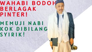 Redaksi Sholawat Dianggap Syirik? Ini Bantahannya! | KH. Muhammad Idrus Ramli